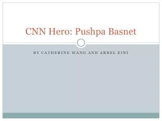 CNN Hero: Pushpa Basnet