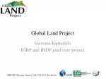 Global Land Project - slide 1