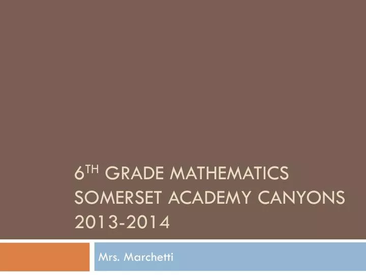6 th grade mathematics somerset academy canyons 2013 2014