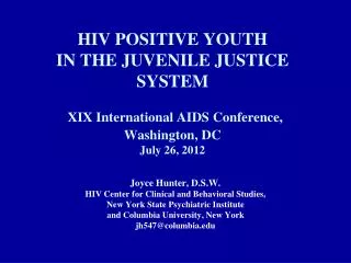 Joyce Hunter, D.S.W. HIV Center for Clinical and Behavioral Studies,