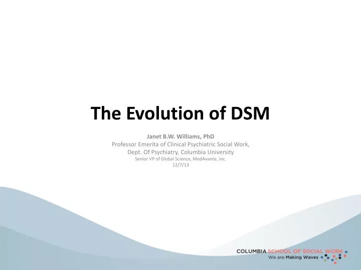 the evolution of dsm