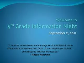 Welcome to 5 th Grade Information Night