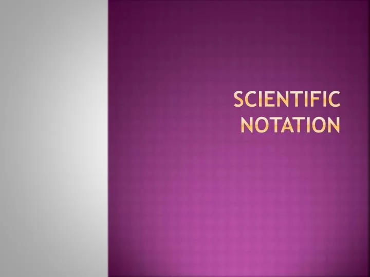 scientific notation