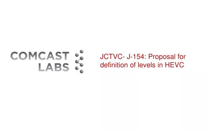 jctvc j 154 proposal for definition of levels in hevc