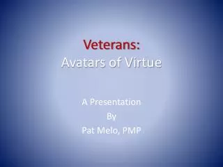Veterans: Avatars of Virtue