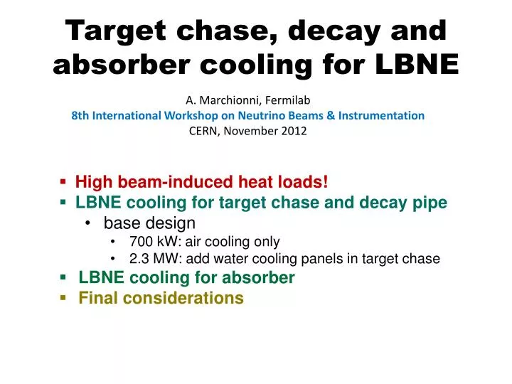 target chase decay and absorber cooling for lbne