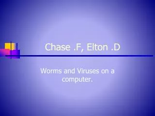 Chase .F, Elton .D