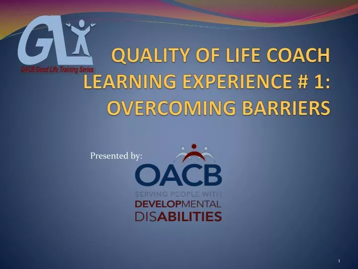 quality of life coach learning experience 1 overcoming barriers
