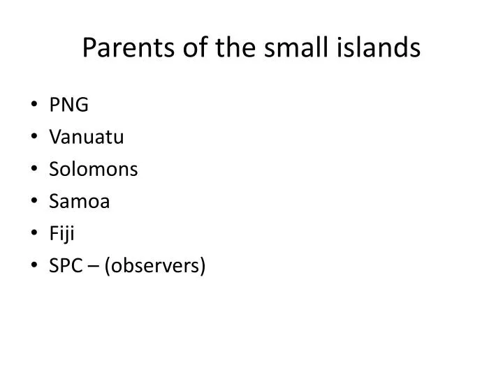 parents of the small islands