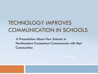 Technology Improves Communication in Schools