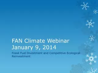 FAN Climate Webinar January 9, 2014