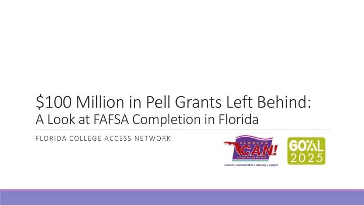 100 million in pell grants left behind a look at fafsa completion in florida