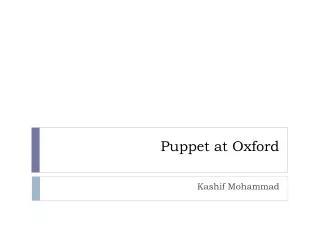 Puppet at Oxford