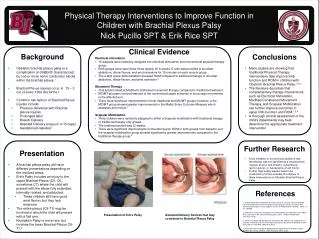 Physical Therapy Interventions to Improve F unction in Children with Brachial Plexus Palsy