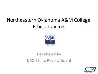 Northeastern Oklahoma A&amp;M College Ethics Training