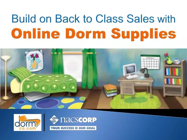 build on back to class sales with online dorm supplies