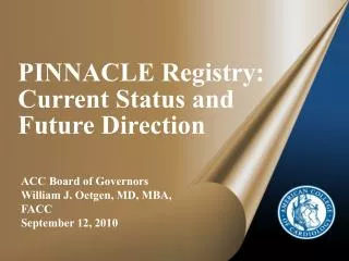 PINNACLE Registry: Current Status and Future Direction