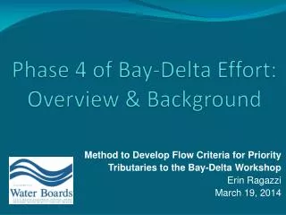 Phase 4 of Bay-Delta Effort: Overview &amp; Background