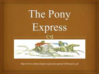 The Pony Express