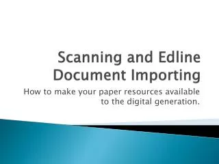 Scanning and Edline Document Importing