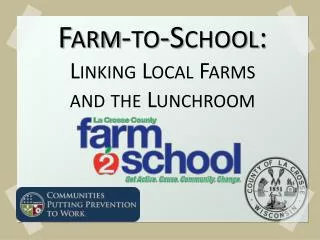 Farm-to-School: Linking Local Farms and the Lunchroom