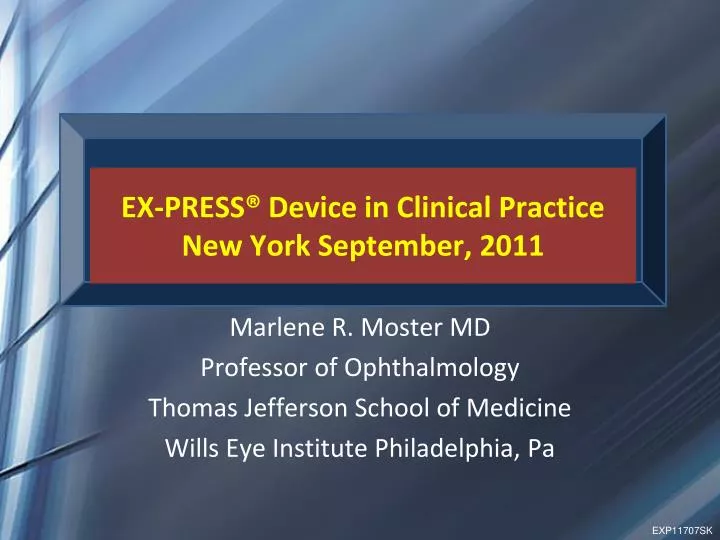 ex press device in clinical practice new york september 2011