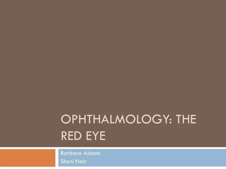 ophthalmology the red eye