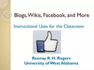 Blogs, Wikis, Facebook, and More