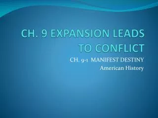CH. 9 EXPANSION LEADS TO CONFLICT