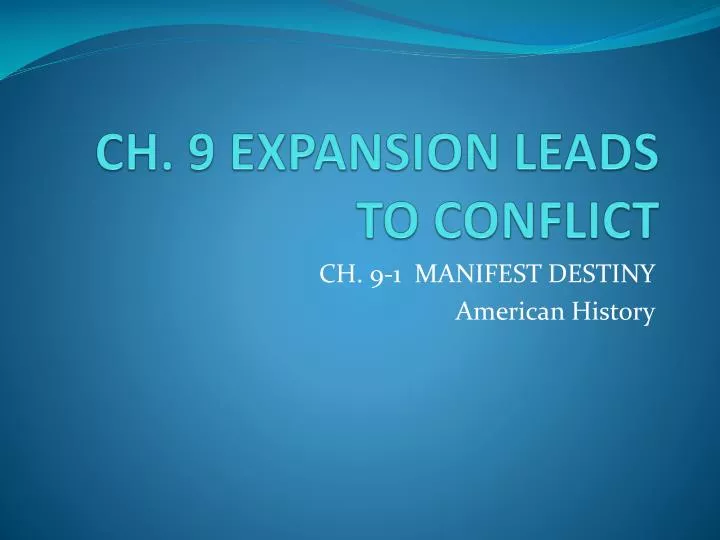 ch 9 expansion leads to conflict