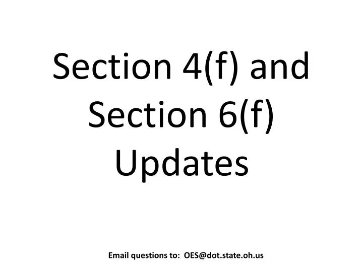 section 4 f and section 6 f updates