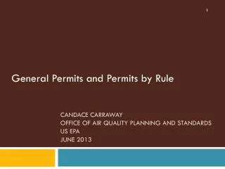 Candace Carraway Office of Air Quality Planning and Standards US EPA June 2013
