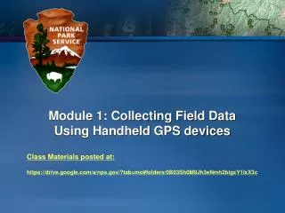 Module 1: Collecting Field Data Using Handheld GPS devices