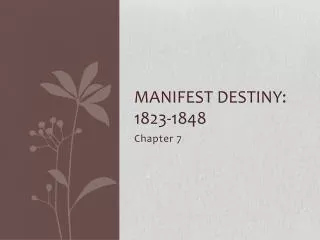 Manifest Destiny: 1823-1848