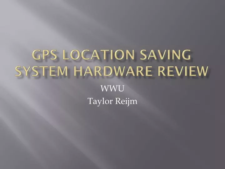gps location saving system hardware review