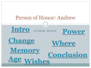 Person of Honor: Andrew