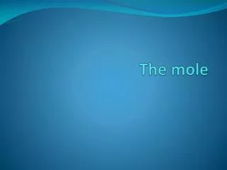 The mole