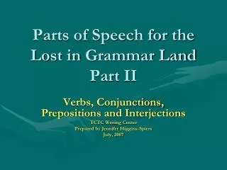 Parts of Speech for the Lost in Grammar Land Part II