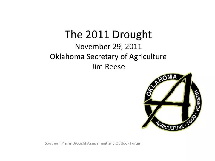 the 2011 drought november 29 2011 oklahoma secretary of agriculture jim reese