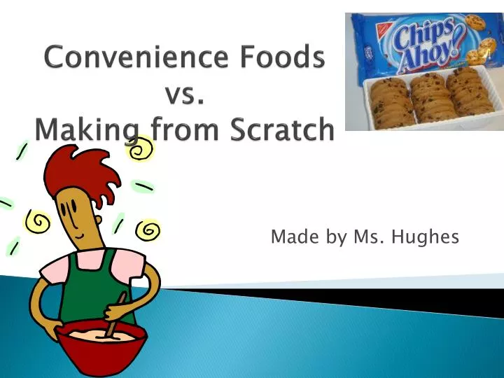 convenience foods vs making from scratch