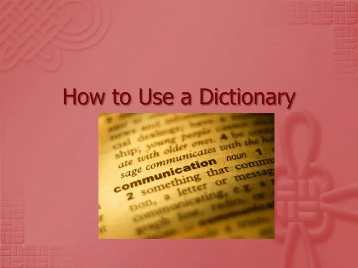 how to use a dictionary