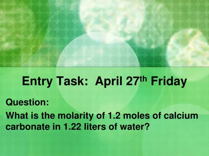 entry task april 27 th friday