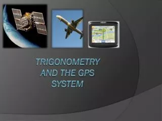 Trigonometry and The GPS System