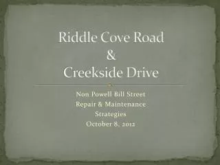 Riddle Cove Road &amp; Creekside Drive