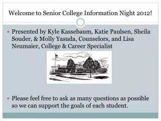 Welcome to Senior College Information Night 2012!