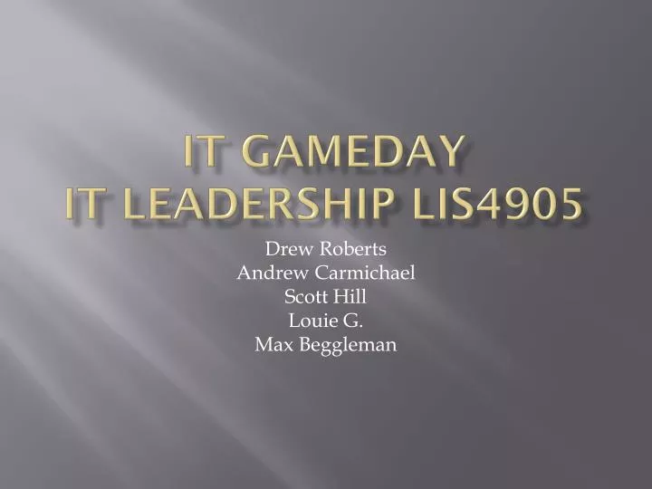 it gameday it leadership lis4905
