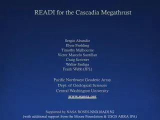 READI for the Cascadia Megathrust