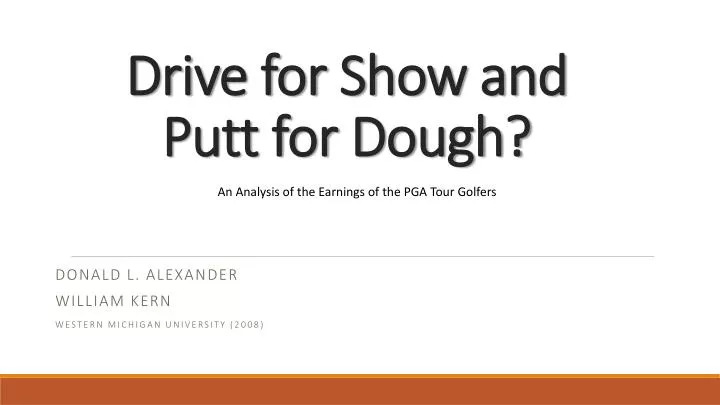 drive for show and putt for dough