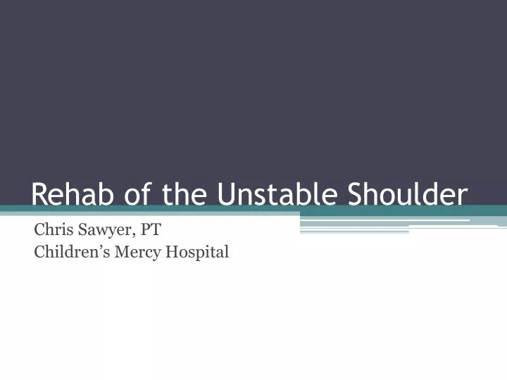 rehab of the unstable shoulder