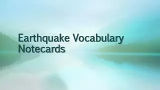 Earthquake Vocabulary Notecards
